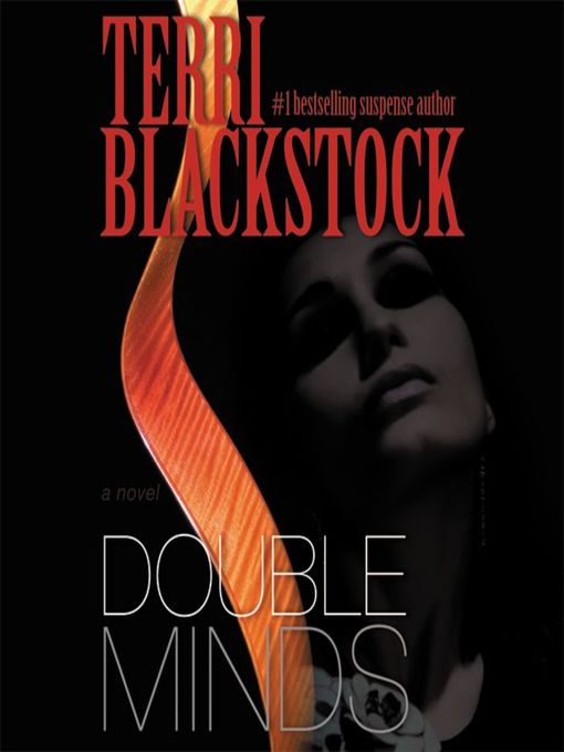Title details for Double Minds by Terri Blackstock - Wait list